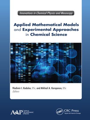 cover image of Applied Mathematical Models and Experimental Approaches in Chemical Science